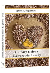 Herbaty zioowe dla zdrowia i urody