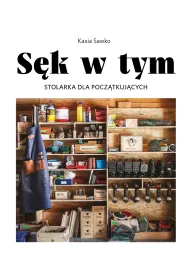 S�k w tym. Stolarka dla pocz�tkuj�cych
