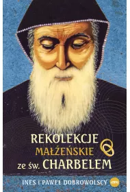 Rekolekcje ma��e�skie ze �w. Charbelem