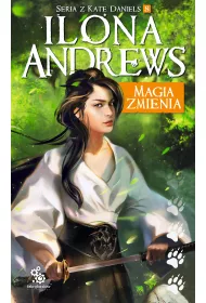 eBook Magia zmienia. Kate Daniels. Tom 8 mobi epub