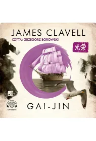 Audiobook Gai-Jin. Saga Azjatycka. Tom 3 CD
