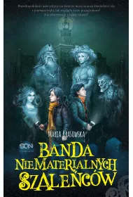 Banda niematerialnych szale�c�w. Danny Moon. Tom 1