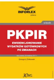 eBook PKPIR Ewidencjonowanie wydatkw gotwkowych po zmianach pdf