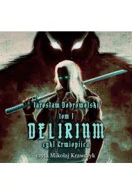 Audiobook Delirium. Krwiopijca. Tom 1 mp3