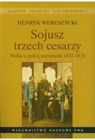 Sojusz trzech cesarzy.