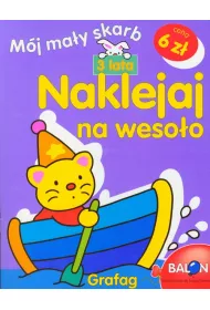 Naklejaj na weso�o 3 lata M�j ma�y skarb