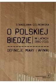 O POLSKIEJ BIEDZIE W LATACH 1990-2015