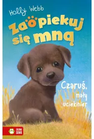 Zaopiekuj si mn. Czaru, may uciekinier