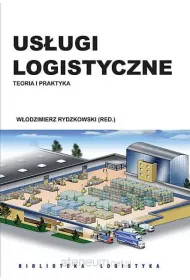 Us�ugi logistyczne. Teoria i praktyka