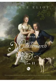 Miasteczko Middlemarch t. 2