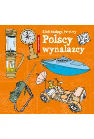 Polscy wynalazcy klub ma�ego patrioty