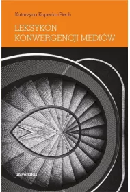 Leksykon konwergencji medi�w