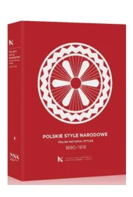 Polskie Style Narodowe 1890-1918