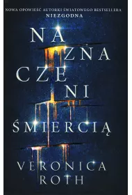 Naznaczeni mierci. Tom 1