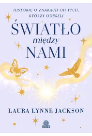eBook �wiat�o mi�dzy nami. Historie o znakach od tych, kt�rzy odeszli mobi epub