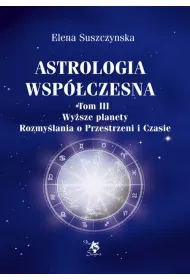 Astrologia wspczesna Tom III Wysze planety.