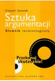 Sztuka argumentacji. S�ownik terminologiczny