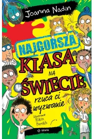 Najgorsza klasa na �wiecie rzuca ci wyzwanie