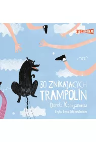 Audiobook 30 znikajcych trampolin mp3