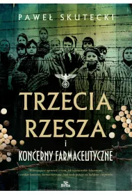 Trzecia Rzesza i koncerny farmaceutyczne
