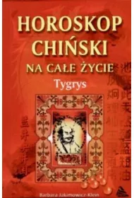 Horoskop chi�ski na ca�e �ycie. Tygrys
