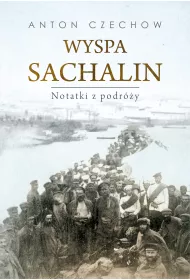 Wyspa Sachalin. Notatki z podr�y