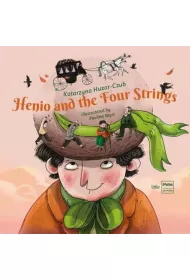 Henio and the Four Strings (Henio i cztery struny)