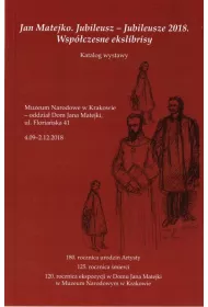Jan Matejko. Jubileusz - Jubileusze 2018. Wsp�czesne ekslibrisy. Katalog wystawy