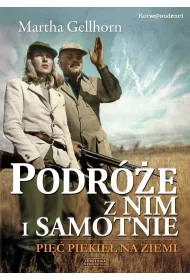 Podr�e z nim i samotnie. Pi�� piekie� na ziemi