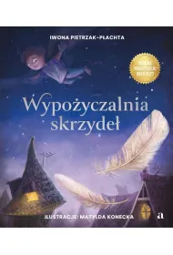 Wypo�yczalnia skrzyde�. Opowie�� o magii czytania
