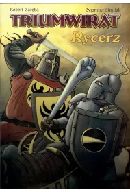 Triumwirat: Rycerz. Strefa komiksu. Tom 17