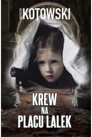 Krew na placu lalek