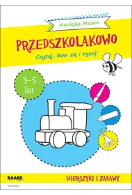 Przedszkolakowo Wierszyki i zabawy 3-5 lat. Czytaj, baw si� i rysuj!