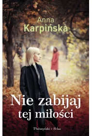 Nie zabijaj tej mi�o�ci
