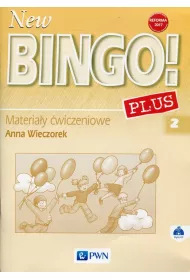 New Bingo! 2 Plus. Materia�y �wiczeniowe do j�zyka angielskiego dla szko�y podstawowej. Reforma 2017
