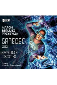 Audiobook Sprzedawcy Lokomotyw. Gamedec. Tom 2 CD