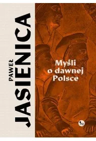 My�li o dawnej Polsce