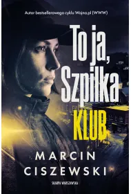 To ja, Szpilka. Klub