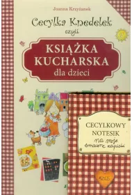 Cecylka Knedelek czyli ksi��ka kucharska dla dzieci