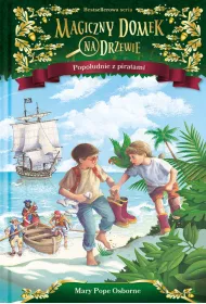 Popo�udnie z piratami. Magiczny domek na drzewie. Tom 4