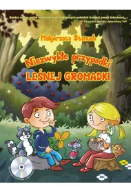 Niezwyk�e przypadki le�nej gromadki