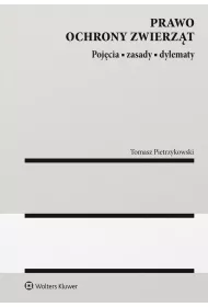 eBook Prawo ochrony zwierzt. Pojcia, zasady, dylematy. pdf