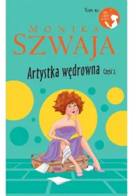 Artystka w�drowna. Cz�� 2