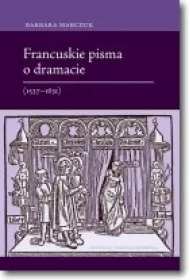 Francuskie pisma o dramacie 1537-1631