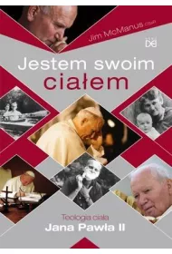 Jestem swoim cia�em. Teologia cia�a Jana Paw�a II