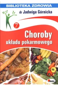 Biblioteka zdrowia Choroby uk�adu pokarmowego