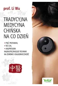 Tradycyjna Medycyna Chi�ska na co dzie�