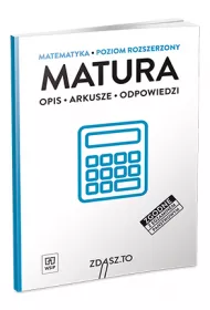 Zdasz to. Matura. Matematyka. Poziom rozszerzony. Arkusze Maturalne