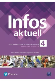 Infos aktuell 4. Podrcznik wieloletni do jzyka niemieckiego dla licew i technikw