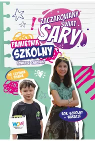 Zaczarowany wiat Sary. Pamitnik szkolny